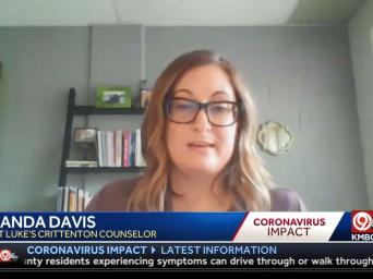 KMBC: coronavirus impact: Amanda Davis - Saint Luke's Crittenton Counselor