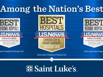 Among the nation's best. Best hospitals US News Cardiology & Heart Surgery 2022-23. Saint Luke's