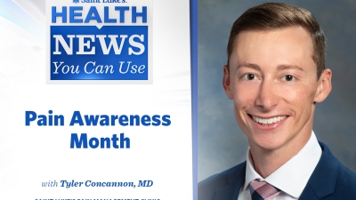 Health News You Can Use - Pain Awareness Month